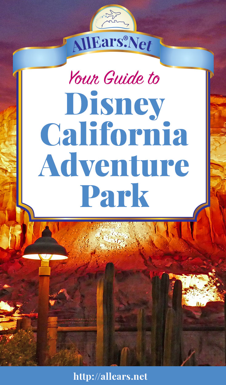 Everything you should know about Disneyland California Adventure at Disneyland Resort | AllEars.net