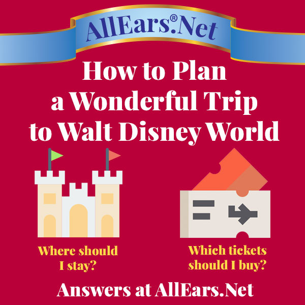 How to Plan a Wonderful Trip to Walt Disney World | AllEars.net